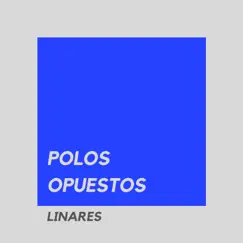 Polos Opuestos - Single by Linares album reviews, ratings, credits