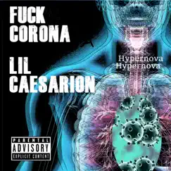 F**k Corona - Single by Lil Caesarion album reviews, ratings, credits
