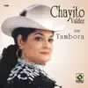 Chayito Valdez Con Tambora album lyrics, reviews, download
