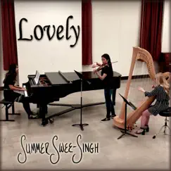 Lovely (Harp, Piano, & Violin Trio) Song Lyrics