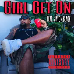 Girl Get on (feat. Javon Black) [Strizzo Exxclusive] - Single by Strizzo album reviews, ratings, credits