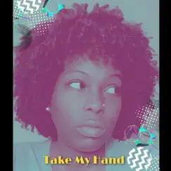 Take My Hand - Single by Candra R. album reviews, ratings, credits