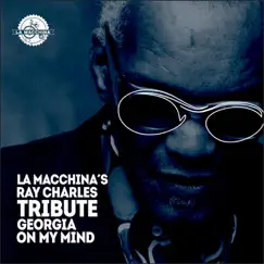 Georgia on My Mind - Single by La Macchina album reviews, ratings, credits
