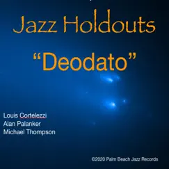 Deodato - Single by Jazz Holdouts album reviews, ratings, credits