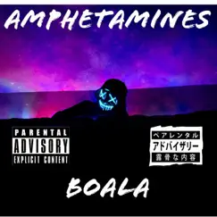 Amphetamines - Single by Boala album reviews, ratings, credits