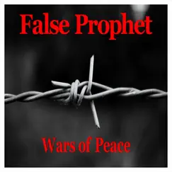 Wars of Peace - Single by False Prophet album reviews, ratings, credits