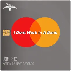 I Don't Work in a Bank Song Lyrics