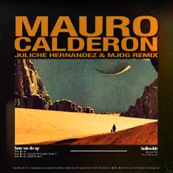 How We Do - EP by Mauro Calderon album reviews, ratings, credits