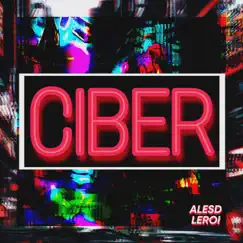 Ciber - EP by Alesd leroi album reviews, ratings, credits