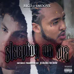 Sleeping on Me by Rico 2 Smoove album reviews, ratings, credits