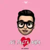 No Falta Nada - Single album lyrics, reviews, download