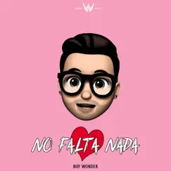 No Falta Nada - Single by Daniel The Boy Wonder album reviews, ratings, credits