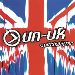 Un-United Kingdom - Single by Pitchshifter album reviews, ratings, credits