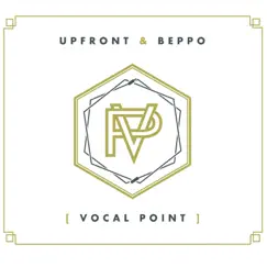 Vocal Point - EP by Upfront MC & Beppo S. album reviews, ratings, credits