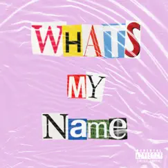 What's My Name (feat. Ramsjamsss) Song Lyrics