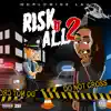 Risk It All 2 album lyrics, reviews, download