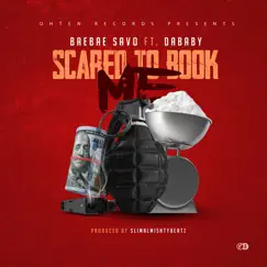 Scared to Book Me (feat. DaBaby) - Single by BaeBae Savo album reviews, ratings, credits