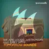 Tomorrow Sounds (feat. Grey MTTR) [Extended Mix] song lyrics