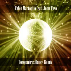 Coronavirus (feat. John Toso) - EP by Fabio Martoglio album reviews, ratings, credits