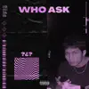Who Ask - Single album lyrics, reviews, download