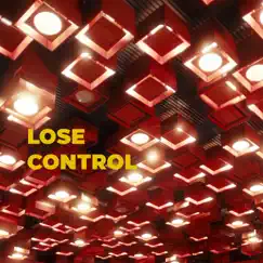Lose Control - Single by I Love You Honey Bunny album reviews, ratings, credits