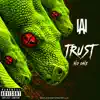 Trust No One - Single album lyrics, reviews, download