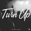 Turn Up (feat. Gumbi) - Single album lyrics, reviews, download