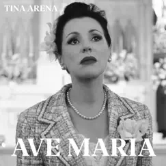 Ave Maria - Single by Tina Arena album reviews, ratings, credits