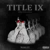 Title IX - Single album lyrics, reviews, download