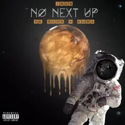 No Next Up - Single by AK Mars & Kuma album reviews, ratings, credits