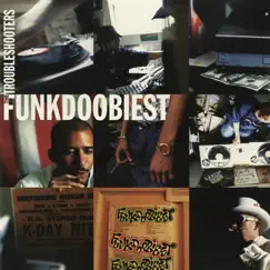 The Troubleshooters by Funkdoobiest album reviews, ratings, credits