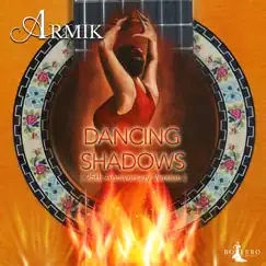 Dancing Shadows (25th Anniversary Version) - Single by Armik album reviews, ratings, credits