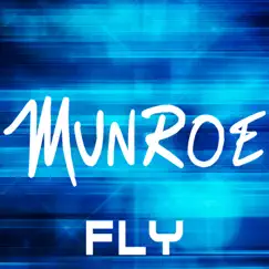 Fly - Single by Munroe album reviews, ratings, credits