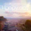 Happy Day - Single album lyrics, reviews, download