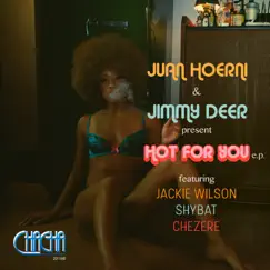 Hot for You - EP by Juan Hoerni & Jimmy Deer album reviews, ratings, credits