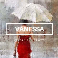 Vanessa - Single by SÉRGIO CAMAROTTI album reviews, ratings, credits