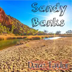 Sandy Banks - Single by Dave Taylor album reviews, ratings, credits