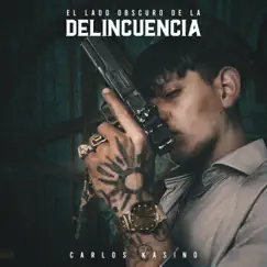 Carlos Kasino: El Lado Oscuro de la Delincuencia by Carlos Kasino album reviews, ratings, credits