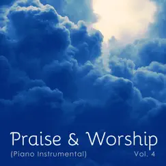 Praise & Worship (Instrumental) Vol. 4 by John Lazaroo album reviews, ratings, credits