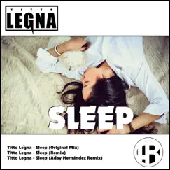 Sleep - Single by Titto Legna album reviews, ratings, credits