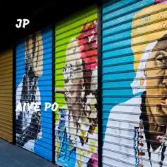 Aiye Po - Single by J.P. album reviews, ratings, credits