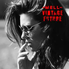 Mell & Vintage Future by Mell & Vintage Future album reviews, ratings, credits