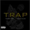 Trap (feat. Cromo whate) - Single album lyrics, reviews, download