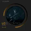 Lose Control - Single album lyrics, reviews, download