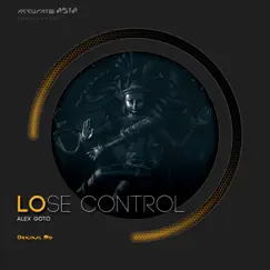 Lose Control - Single by Alex Goto album reviews, ratings, credits