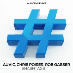 Hashtags - EP by Rob Gasser, Chris Poirier & Auvic album reviews, ratings, credits