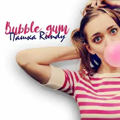 Bubble Gum - Single by Пашка Rundy album reviews, ratings, credits