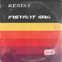 Resist - Single by Instant era album reviews, ratings, credits