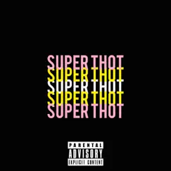 Super Thot - Single by Questions album reviews, ratings, credits