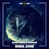 Rebel Zone - Single album lyrics, reviews, download